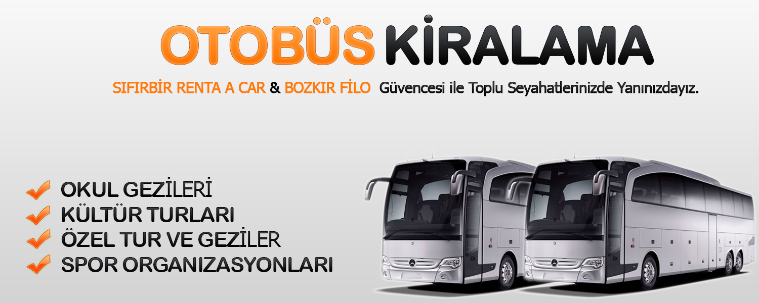 SIFIRBİR RENT A CAR | BOZKIR FİLO